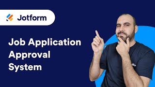 Job Application Approval System With Jotform