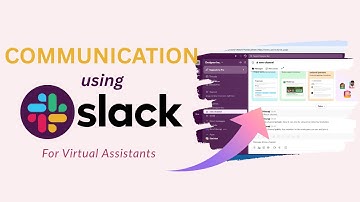 Master Communication & Coordination as a Virtual Assistant | Slack Tutorial