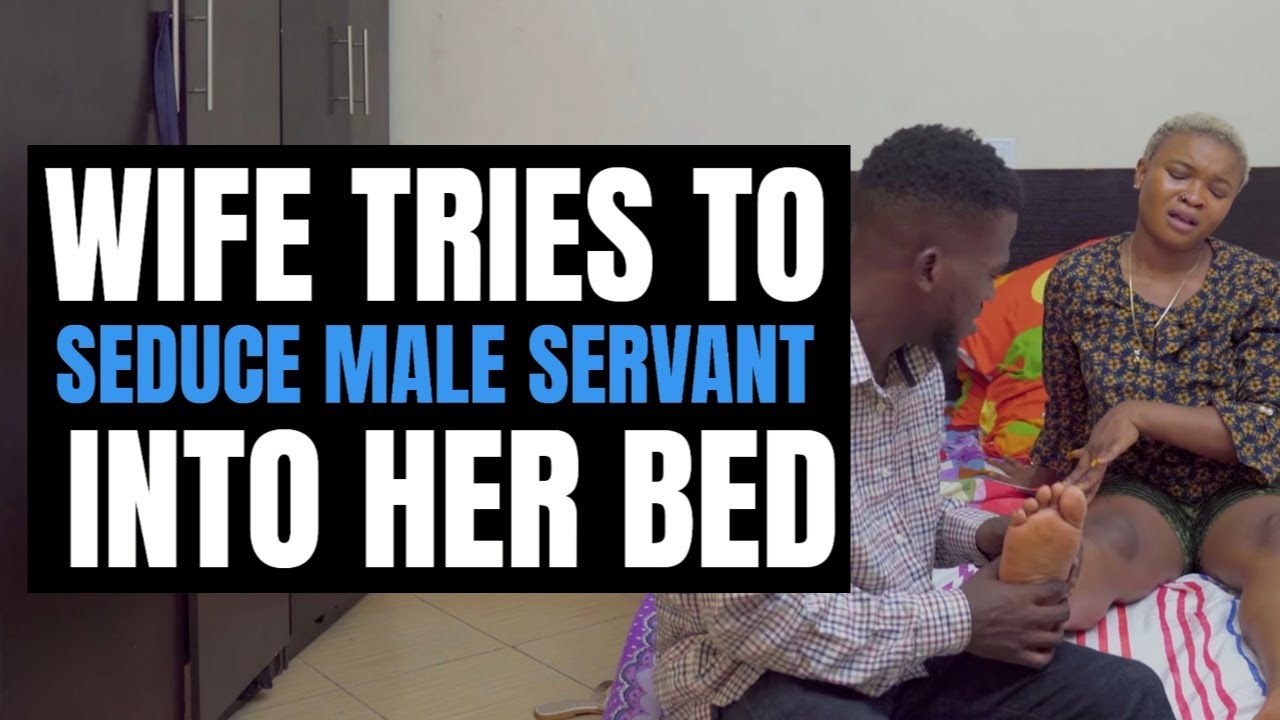 Wife Tries To Seduce MALE Servant Into Bed MOCI STUDIOS