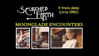 Scorched Earth | Moonglade Encounters | 4 Track Studio Demo (Circa 1982)