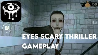 Eyes Android Gameplay | Eyes: Scary Thriller screenshot 2