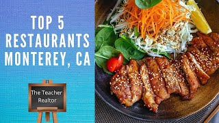 Monterey, California Top 5 Restaurants