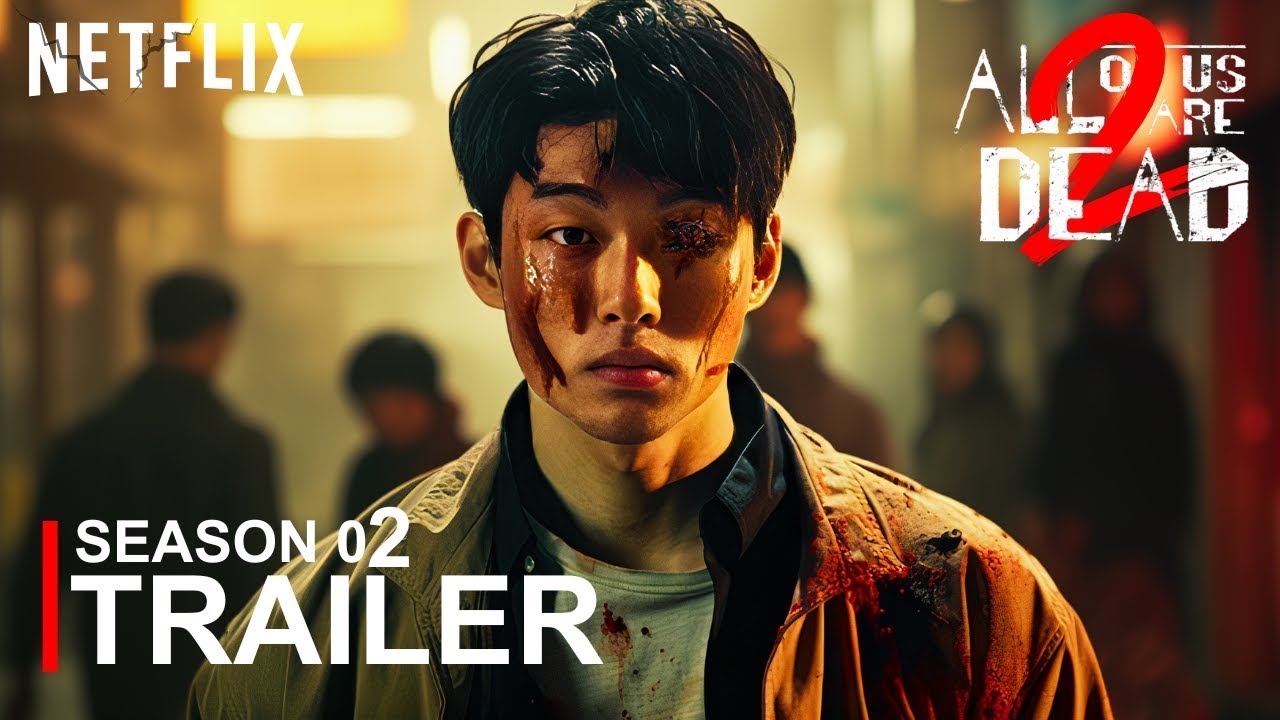 All Of Us Are Dead - SEASON 02 (2025) Trailer Expo's Concept Version