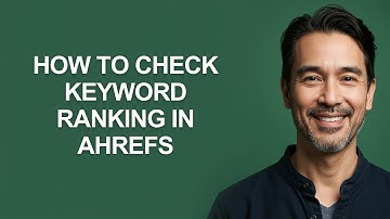 How To Check Keyword Ranking In Ahrefs - KevinHowTo