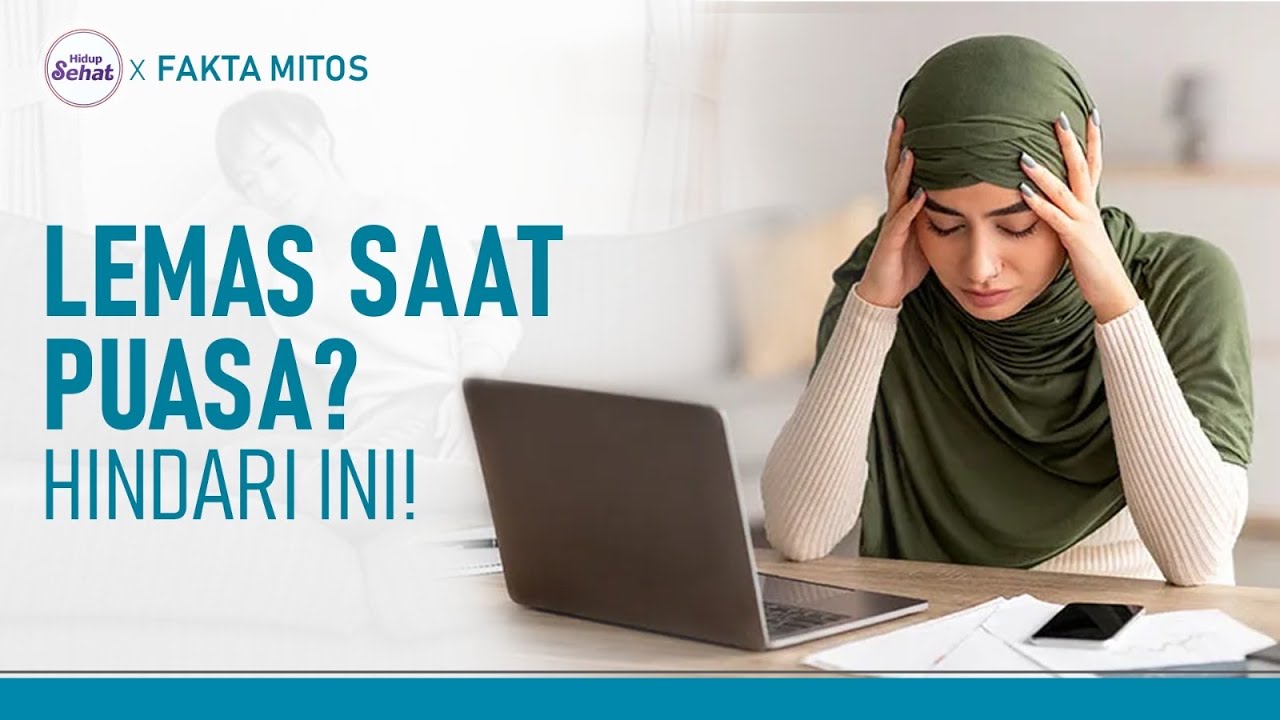 Kebiasaan yang Bikin Badan Cepat Lemas saat Berpuasa | Hidup Sehat tvOne