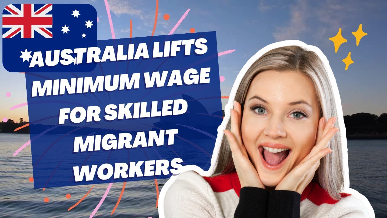 Australia lifts minimum wage for skilled migrant workers - YouTube
