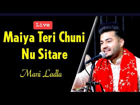 Maiya Teri Chunni Studio Live  Mani Ladla  2023