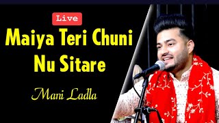 Video-Miniaturansicht von „Maiya Teri Chunni Studio Live || Mani Ladla || 2023“