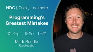 Locknote: Programming’s Greatest Mistakes  Mark Rendle