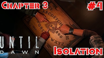 Until Dawn-Chapter 3 | Full Walkthrough | All Lives | All Collectibles