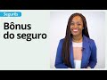 O que é "Bônus" no Seguro? | Porto Seguros