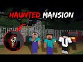 Haunted mansion   part1  minecraft horror story in hindi
