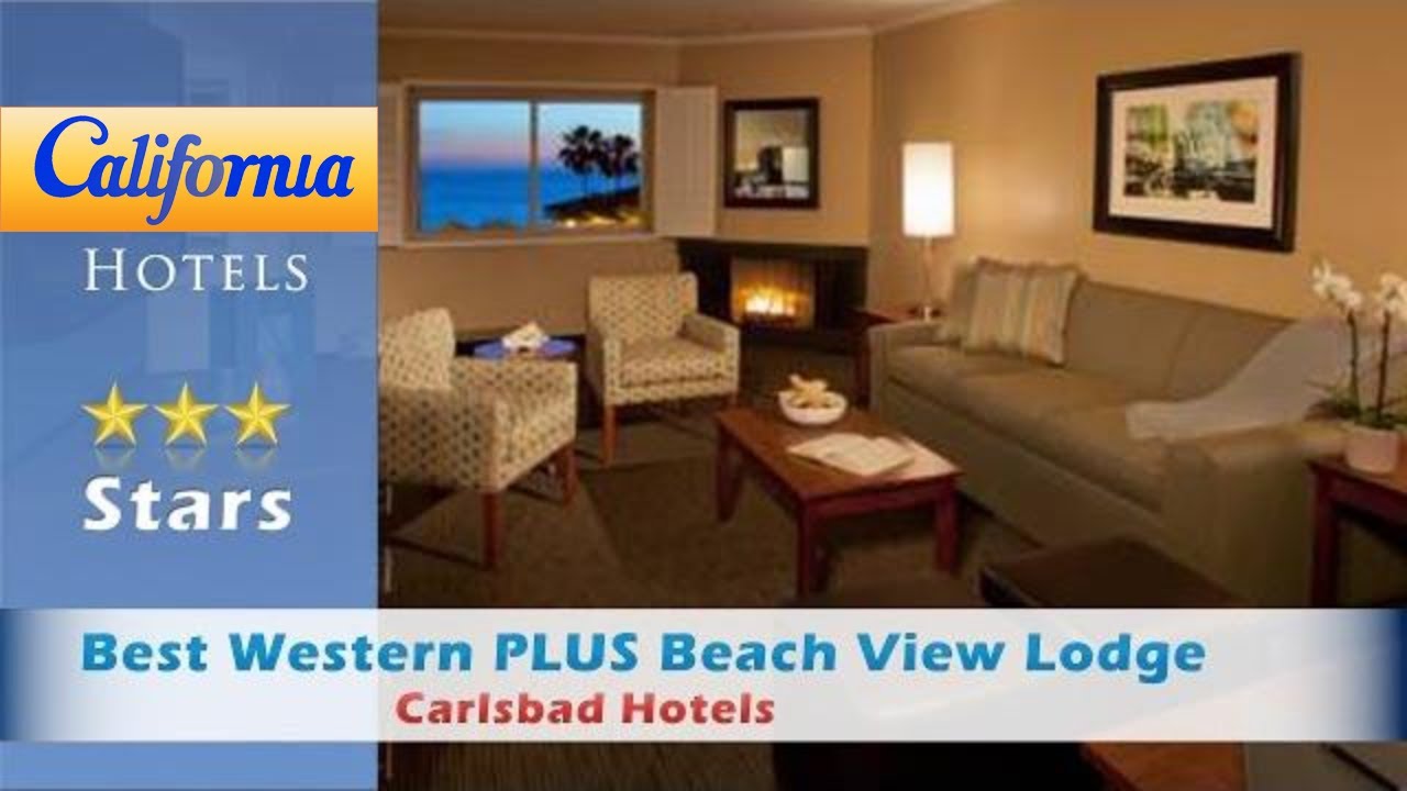 Best Western PLUS Beach View Lodge, Carlsbad Hotels - California - YouTube