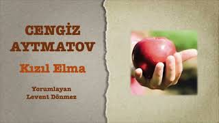 Cengiz Aytmatov - Kızıl Elma