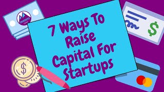 7 Ways To raise Capital For Startups