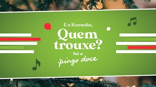 Quem trouxe de volta a magia do Natal? | Letra |  Pingo Doce