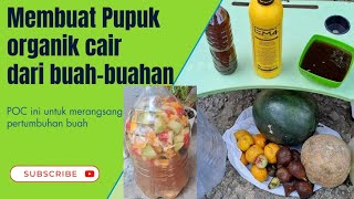 Pupuk Organik 4  Cara Membuat Pupuk Organik Cair Dari Bahan Buahbuahan