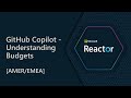 GitHub Copilot - Understanding Budgets [AMER/EMEA]