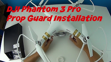 DJI Phantom 3 Professional Propeller (Prop) Guard Installation