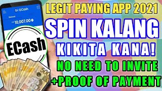 SPIN KALANG KIKITA KANA NG 218Php  - Proof of Payment | Legit Paying App 2021 (ECASH) screenshot 1