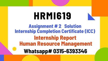 HRMI619 Internship completion Certificate ICC Assignment 2 solution hrm619 hrmi619 #hrmi619