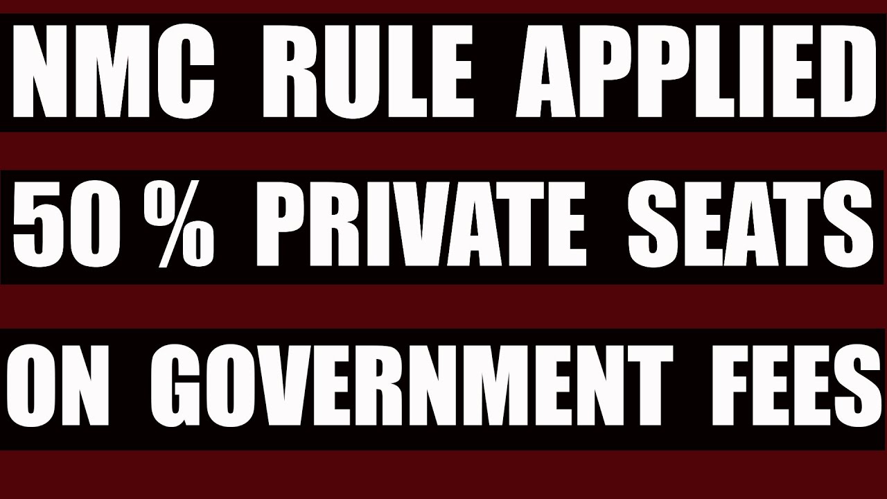 NMC rule applied 50% private seats on government fees, rule applied for MP and other states students