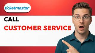 How to Call Ticketmaster Customer Service [2026 Full Guide]