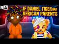 If DANIEL TIGER  had AFRICAN PARENTS?!? |Raissa Artista Mp3 Song