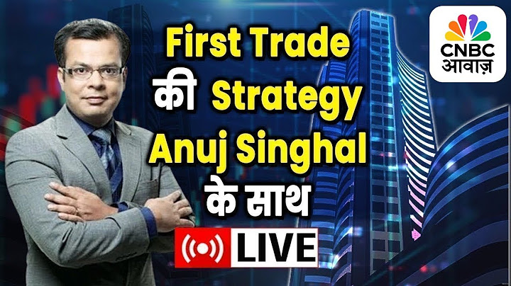 First Trade Strategy With Anuj Singhal Live | Business News Updates | CNBC Awaaz | 18th June 2025