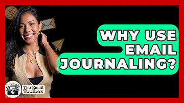 Why Use Email Journaling? - TheEmailToolbox.com