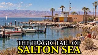 Why Nobody Wants to Visit the Salton Sea Anymore: California's Abandoned Toxic Lake