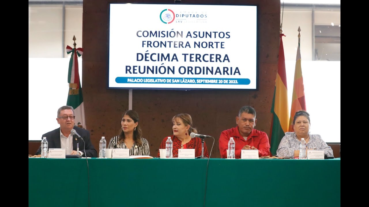 EN VIVO / Reunión Ordinaria de la Comisión Asuntos Frontera Norte - YouTube