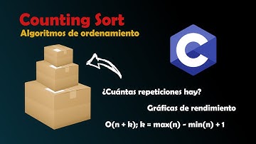 Counting Sort implementación y análisis de eficiencia | Algoritmos de ordenamiento #sort