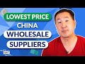 How To Find China Wholesale Suppliers And Get The Lowest Price