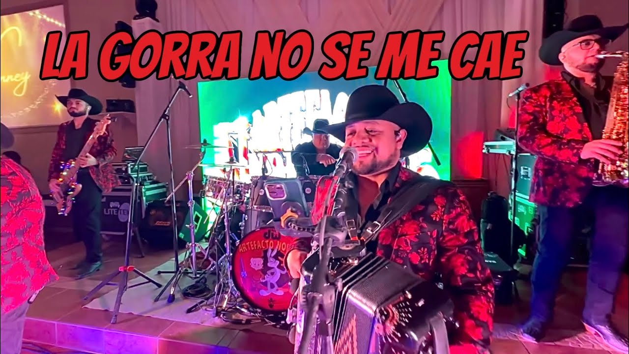 La Gorra No Se Me Cae - Artefacto Norteño - YouTube