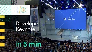 Google I\/O 2018 Developer Keynote in 5 minutes