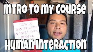 Intro to my Human Interaction Course! [154]