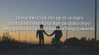 Video thumbnail of "Justin Vasquez - Sarap isipin kasama Kang tumanda lyrics video"