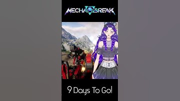 Just 9 Days Until Mecha BREAK Launches! #mecha #mechabreak