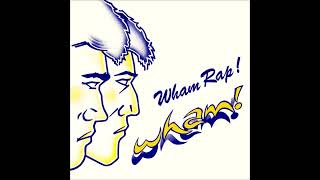 WHAM! 1982 wham rap! (enjoy what you do) (single version) Resimi