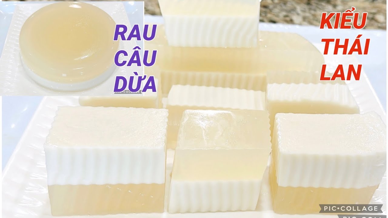 Rau Câu Dừa kiểu Thái ăn lạ miệng mà ngon, dễ làm Ai ăn cũng thích,món tráng miệng siêu ngon