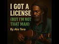 I Got a License But I’m Not That Man-Reggae Version