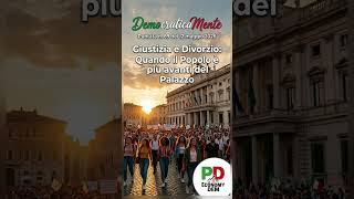 Giustizia e Divorzio: Quando il Popolo è più avanti del Palazzo #perte #shorts