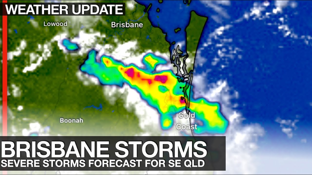 Severe Thunderstorms Forecast Across South East Queensland and Brisbane ...