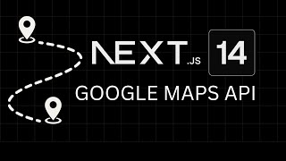 Lesson 8 : Next JS/ Google Maps API Integration (part 1) | Mastering Google Maps API in Next.js