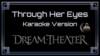 Dream Theater β’ Through Her Eyes (CC Karaoke / Instrumental)