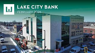 Lake City Bank - Construction Update (February 2026)