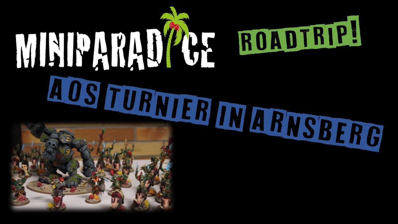 Miniparadice Raodtrip - AoS Turnier in Arnsberg