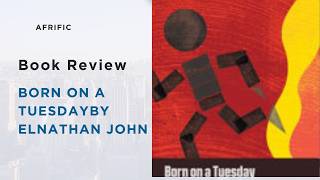 Famous A Review of Elnathan John's Born on a Tuesday Profile
