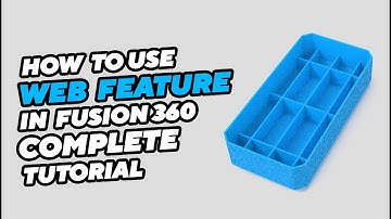 How to use web feature in fusion360 | Complete tutorials